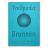 Treffpunkt Brunnen, eine Arbeitshilfe der Kinderbibelwochen